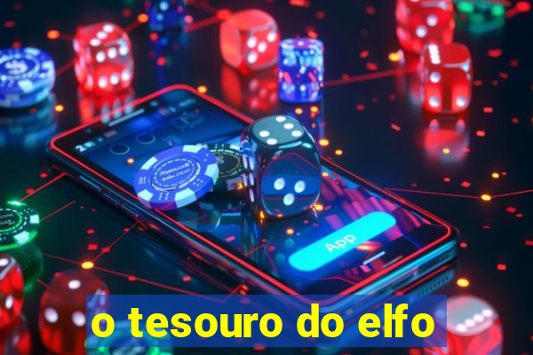 o tesouro do elfo