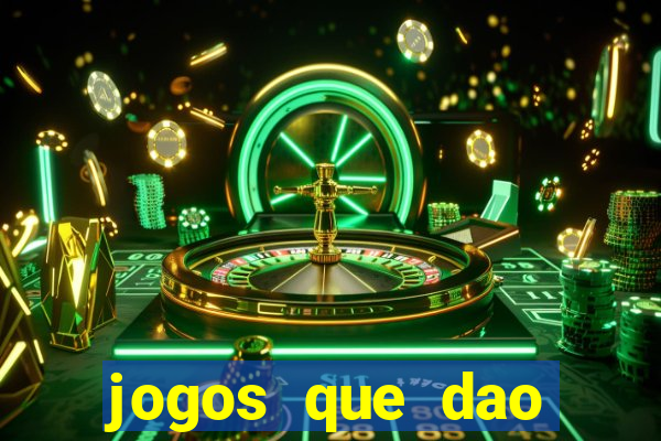 jogos que dao dinheiro ao se cadastrar