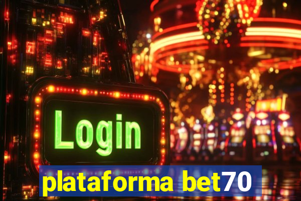 plataforma bet70