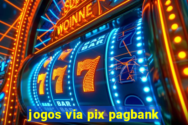 jogos via pix pagbank