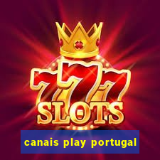 canais play portugal