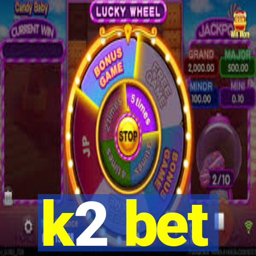 k2 bet