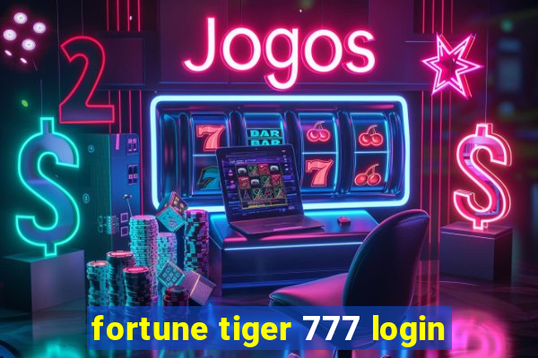 fortune tiger 777 login