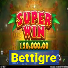 Bettigre