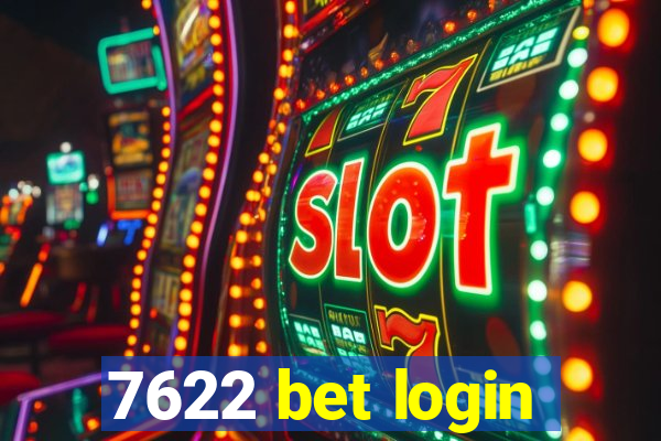 7622 bet login