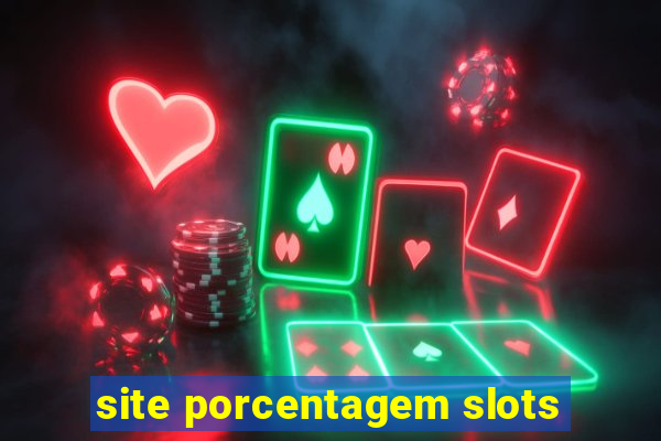 site porcentagem slots