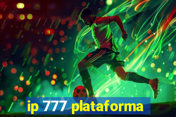 ip 777 plataforma