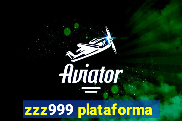 zzz999 plataforma