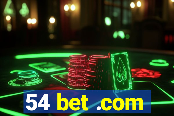 54 bet .com