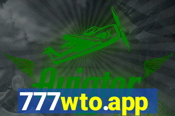 777wto.app