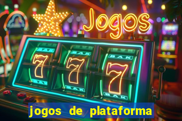 jogos de plataforma para ganhar dinheiro