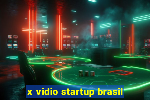 x vidio startup brasil