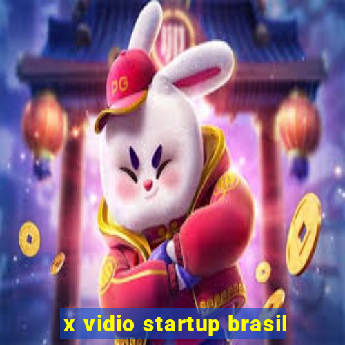 x vidio startup brasil