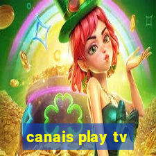 canais play tv