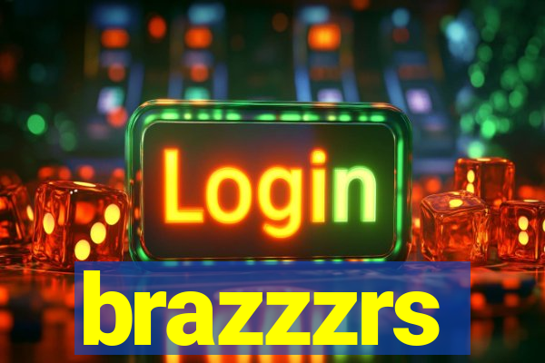 brazzzrs