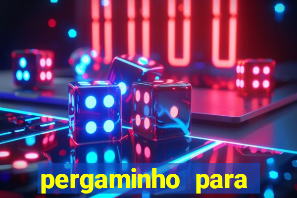 pergaminho para escrever dentro