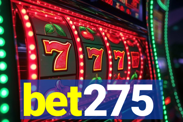 bet275