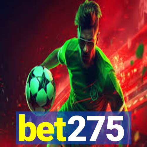 bet275