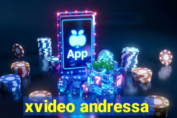 xvideo andressa