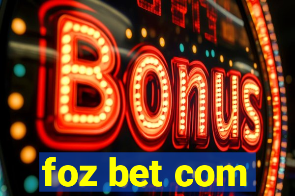 foz bet com