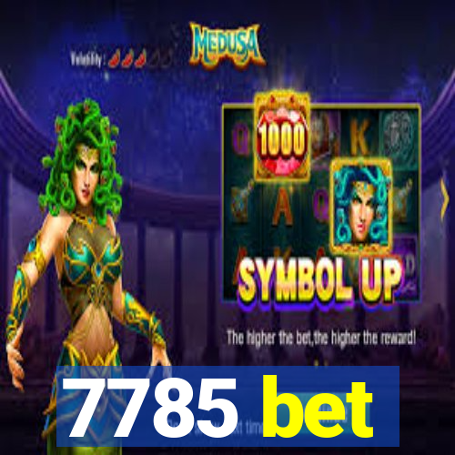 7785 bet