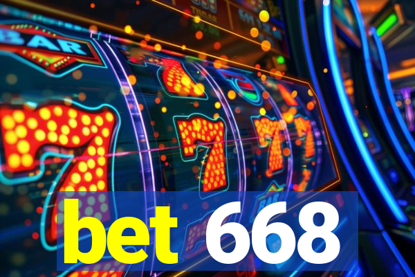 bet 668