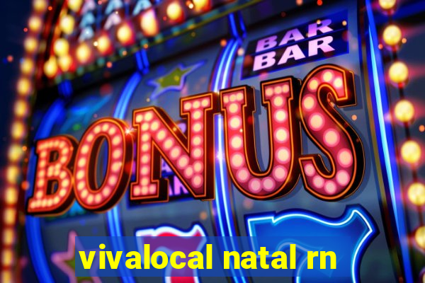 vivalocal natal rn