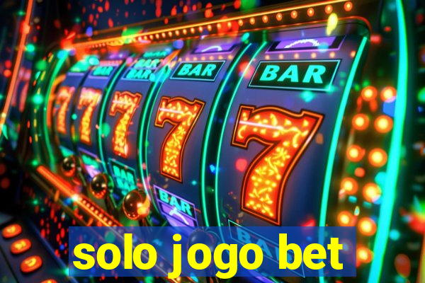 solo jogo bet