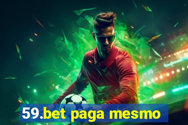 59.bet paga mesmo