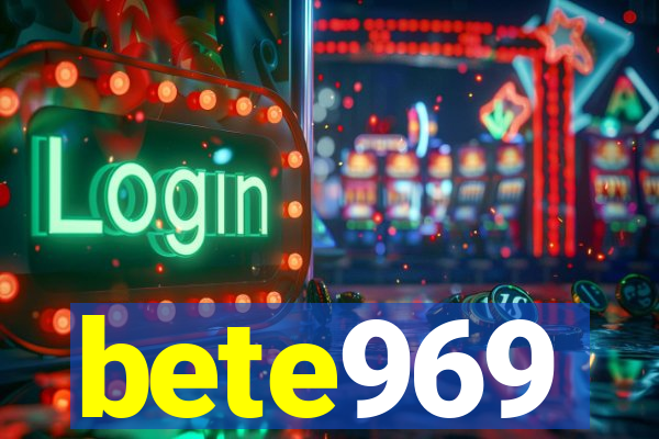 bete969