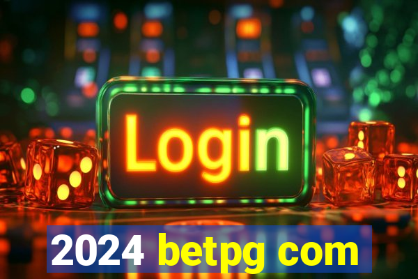 2024 betpg com