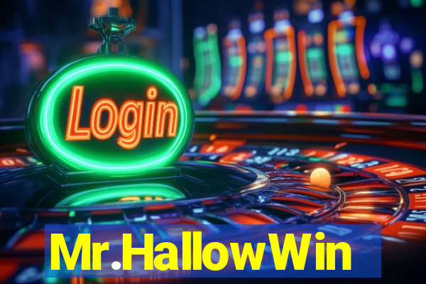 Mr.HallowWin