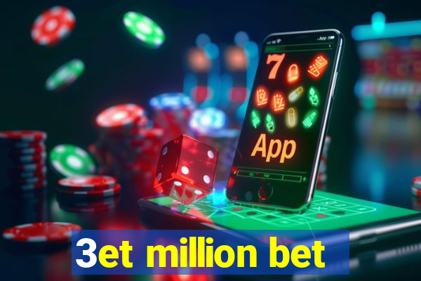 3et million bet