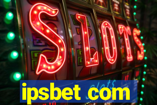 ipsbet com