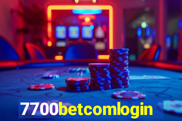 7700betcomlogin