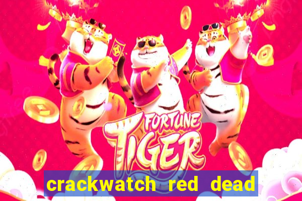 crackwatch red dead redemption 1