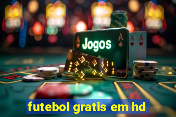 futebol gratis em hd