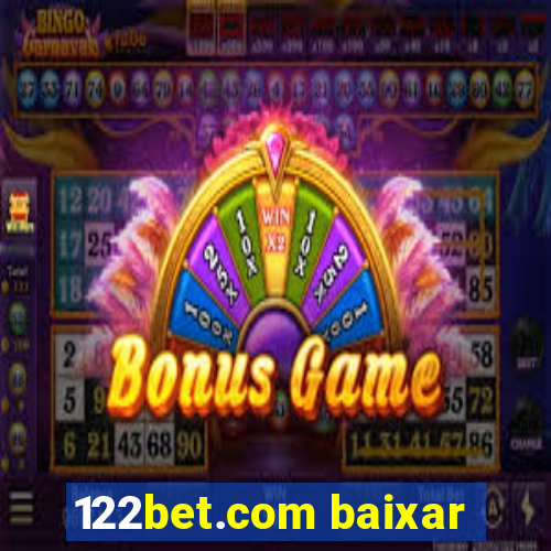 122bet.com baixar