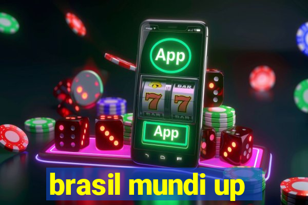 brasil mundi up