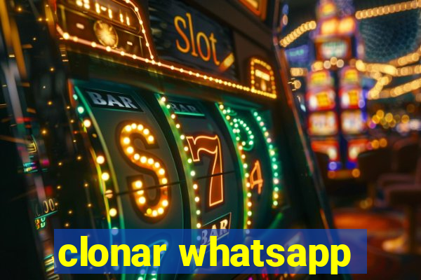 clonar whatsapp