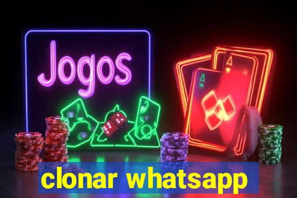 clonar whatsapp