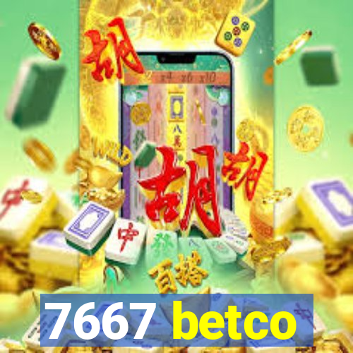 7667 betco