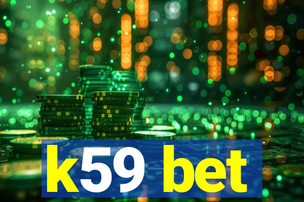 k59 bet