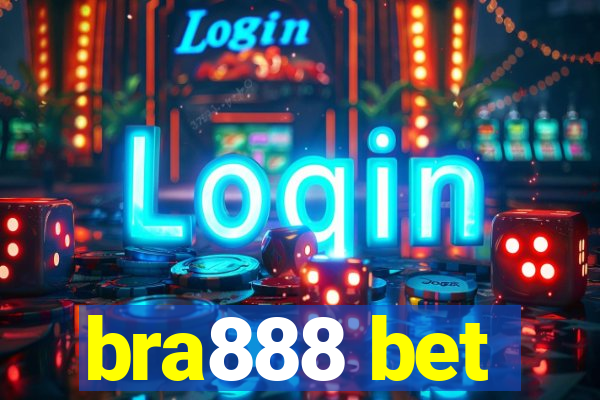 bra888 bet