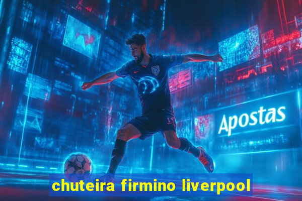 chuteira firmino liverpool