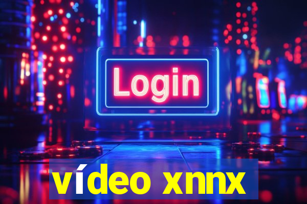 vídeo xnnx