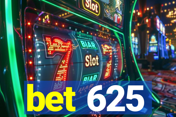 bet 625