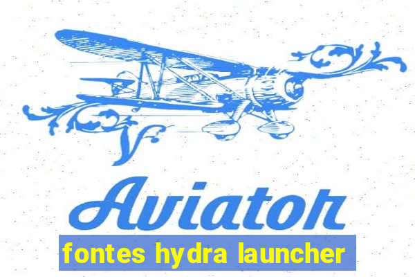 fontes hydra launcher