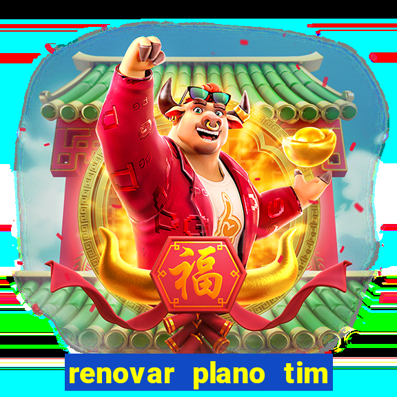 renovar plano tim beta por sms