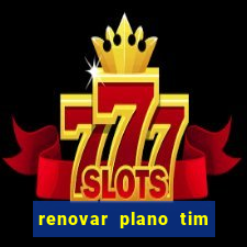 renovar plano tim beta por sms